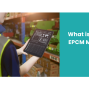 What is an Effective EPCM Management System?