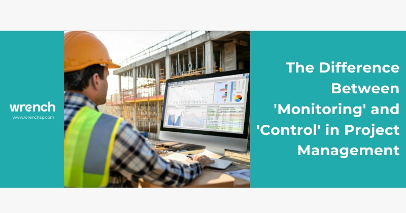 The Difference Between Monitoring and Control in Project Management